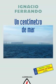 un centimetro de mar (premio ciudad de irun 2011)-9788498682939