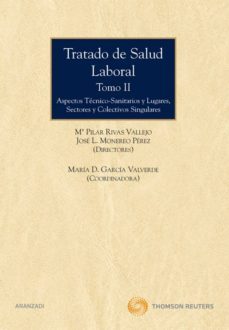 tratado de salud laboral, ii: aspectos tecnicos-sanitarios y luga res, sectores y colectivos singulares-maria pilar rivas vallejo-9788499030739