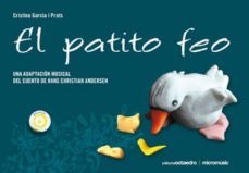 el patito feo (incluye cd): una adaptacion musical del cuento de hans christian andersen-cristina garcia i prats-9788499211039