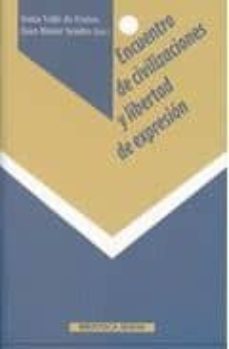 encuentro de civilizaciones y libertad de expresion-sonia valle de frutos-juan menor sendra-9788499401539