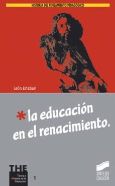 la educacion en el renacimiento (ebook)-leon esteban-9788499584539