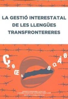 la gestio interestatal de les llengues transfrontereres-9788499650739