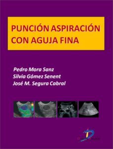 puncion aspiracion con aguja fina (ebook)-pedro mora sanz-silvia gomez senent-jose m. segura cabral-9788499697239