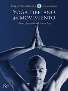 yoga tibetano del movimiento: el arte y la practica del yantra yoga-9788499884639