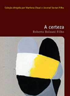 a certeza (ebook)-roberto bolzani filho-9788546905539