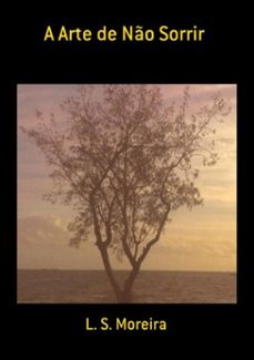 a arte de no sorrir (ebook)-l. s. moreira-9788556977939