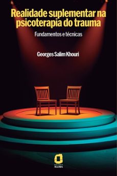 realidade suplementar na psicoterapia do trauma (ebook)-georges salim khouri-9788571833739