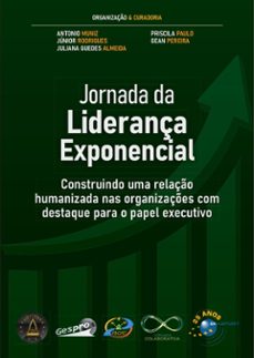 jornada da liderança exponencial (ebook)-antonio muniz-gean pereira-juliana guedes almeida-9788574529639