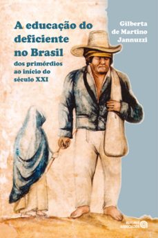 a educaço do deficiente no brasil (ebook)-gilberta m. de jannuzzi-9788574963839