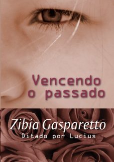 vencendo o passado (ebook)-zibia gasparetto-9788577223039