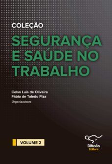 segurança e saude no trabalho vol. 2 (ebook)-celso luis de oliveira-fabio toledo piza-angela moura barbarulo-9788578082239