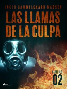 las llamas de la culpa - capitulo 2 (ebook)-inger gammelgaard madsen-9788726233339