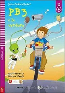 pb3 e le verdure letture graduate bambini - livello 2-9788853632739