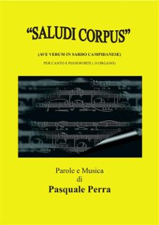 "saludi corpus" (ave verum in sardo campidanese) per canto e pianoforte (ebook)-9788892672239