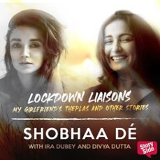 lockdown liaisons - my girlfriend's theplas and other stories (audiolibro)-shobhaa de-9789369315239