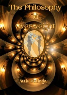 the philosophy of overweight (ebook)-attie dotinga-9789403806839