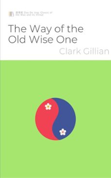 the way of the old wise one (ebook)-clark gillian-9789465209739