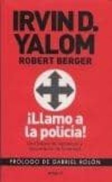 ¡llamo a la policia!: una historia de reparacion y recuperacion d e la verdad-irvin d. yalom-9789500431439