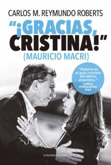 "¡gracias, cristina!" (mauricio macri) (ebook)-carlos m. reymundo roberts-9789500760539