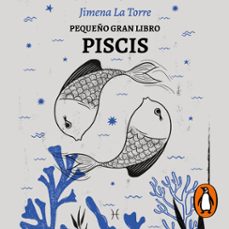 pequeño gran libro: piscis (audiolibro)-jimena la torre-9789502816739
