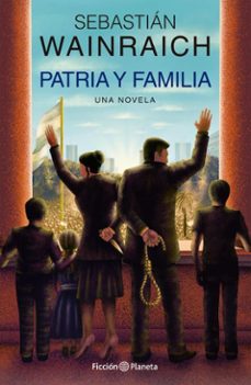 patria y familia (ebook)-sebastián wainraich-9789504989639