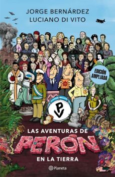 las aventuras de peron en la tierra (ebook)-jorge bernárdez-luciano di vito-9789504994039