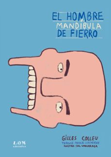 el hombre mandibula de fierro (ebook)-gilles colleu-9789560013439