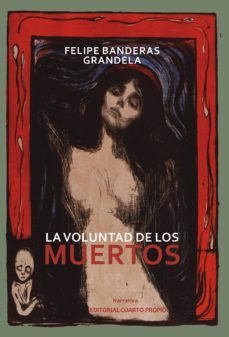 la voluntad de los muertos (ebook)-felipe banderas-9789562608039