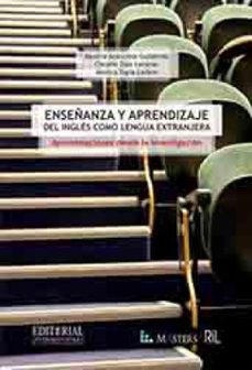 enseñanza y aprendizaje del ingles como lengua extranjera. aproximacion desde la investigacion (ebook)-beatriz arancibia gutiérrez-claudio díaz ladino-mónica tapia larenas-9789562848039