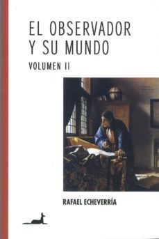 el observador y su mundo volumen ii (ebook)-rafael echeverria-9789563061239