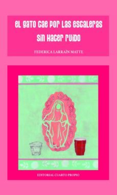el gato cae por las escaleras sin hacer ruido (ebook)-federica larraín-9789563962239