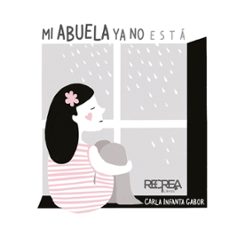 mi abuela ya no esta (ebook)-carla infanta-9789566163039