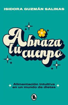 abraza tu cuerpo (ebook)-isidora guzmán salinas-9789566393139