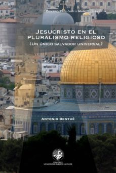 jesucristo en el pluralismo religioso (ebook)-antonio bentue-9789568421939