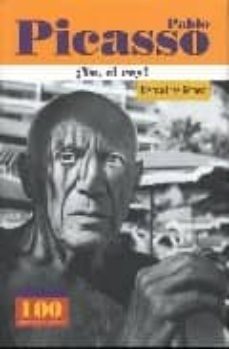 pablo picasso: ¡yo, el rey¡-blanca ines gomez buendia-9789583013539