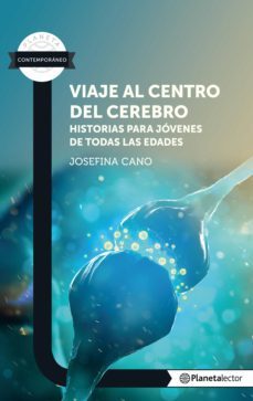 viaje al centro del cerebro. historias para jóvenes de todas las edades (ebook)-josefina cano-9789584270139