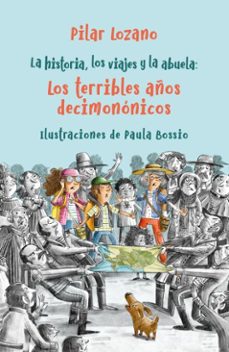 la historia, los viajes y la abuela 2. los terribles años decimononicos (ebook)-pilar lozano-9789585429239