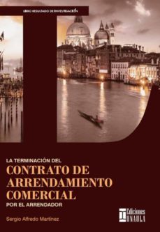 la terminacion del contrato de arrendamiento comercial por el arrendador (ebook)-sergio alfredo martinez-9789585495739