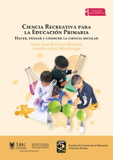 ciencia recreativa para la educacion primaria (ebook)-nidia yaneth torres merchán-camilo andrés montenegro-9789586608039