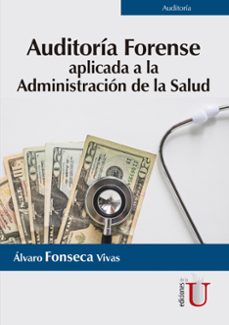 auditoria forense aplicada a la administracion de salud-alvaro fonseca vivas-9789587629439