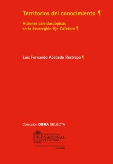 territorios del conocimiento (ebook)-luis fernando acebedo-9789587752939