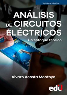 analisis de circuitos electricos. un enfoque teorico (ebook)-alvaro acosta montoya-9789587923339