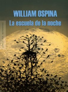 la escuela de la noche (ebook)-william ospina-9789588640839