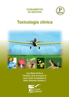 toxicologia clinica (ebook)-lina maría peña a.-claudia lucía arroyave a.-josé julián aristizábal h.-9789588843339