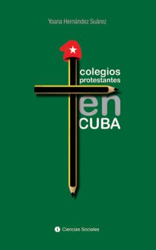 colegios protestantes en cuba (ebook)-yoana hernandez suarez-9789590619939