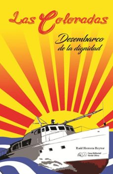 las coloradas. desembarco de la dignidad (ebook)-raúl herrera reytor-9789592245839