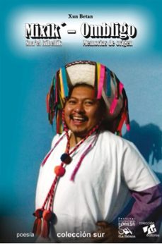 mixik' sna'el kibeltik - ombligo. memorias de origen (ebook)-xun betan-9789593023139