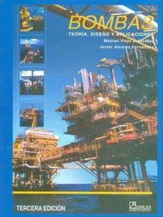 bombas: teoria, diseño y aplicaciones (3ª ed.)-manuel viejo zubicaray-javier alvarez fernandez-9789681864439