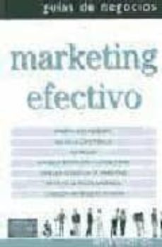 marketing efectivo (guias de negocios)-peter hingston-9789702602439