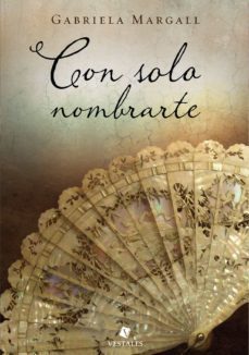 con solo nombrarte (ebook)-gabriela margall-9789871568239